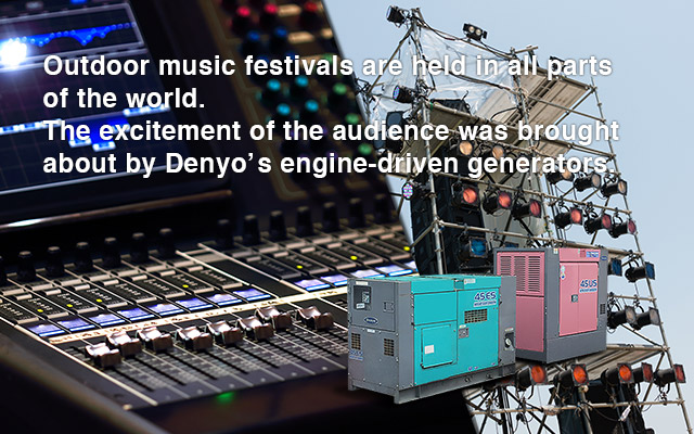 Generators that support outdoor festivals.